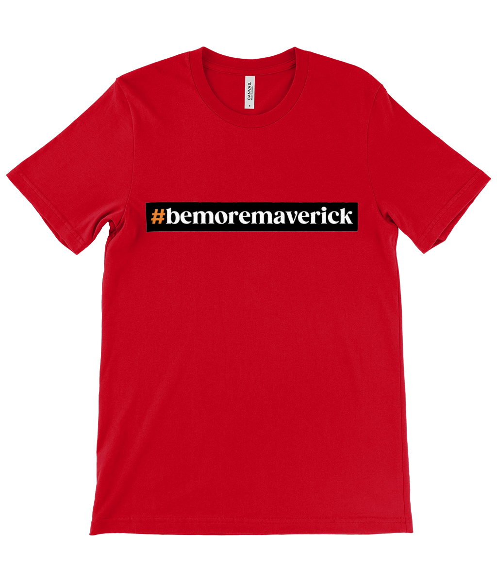 #bemoremaverick T-Shirt Front & Back Logo