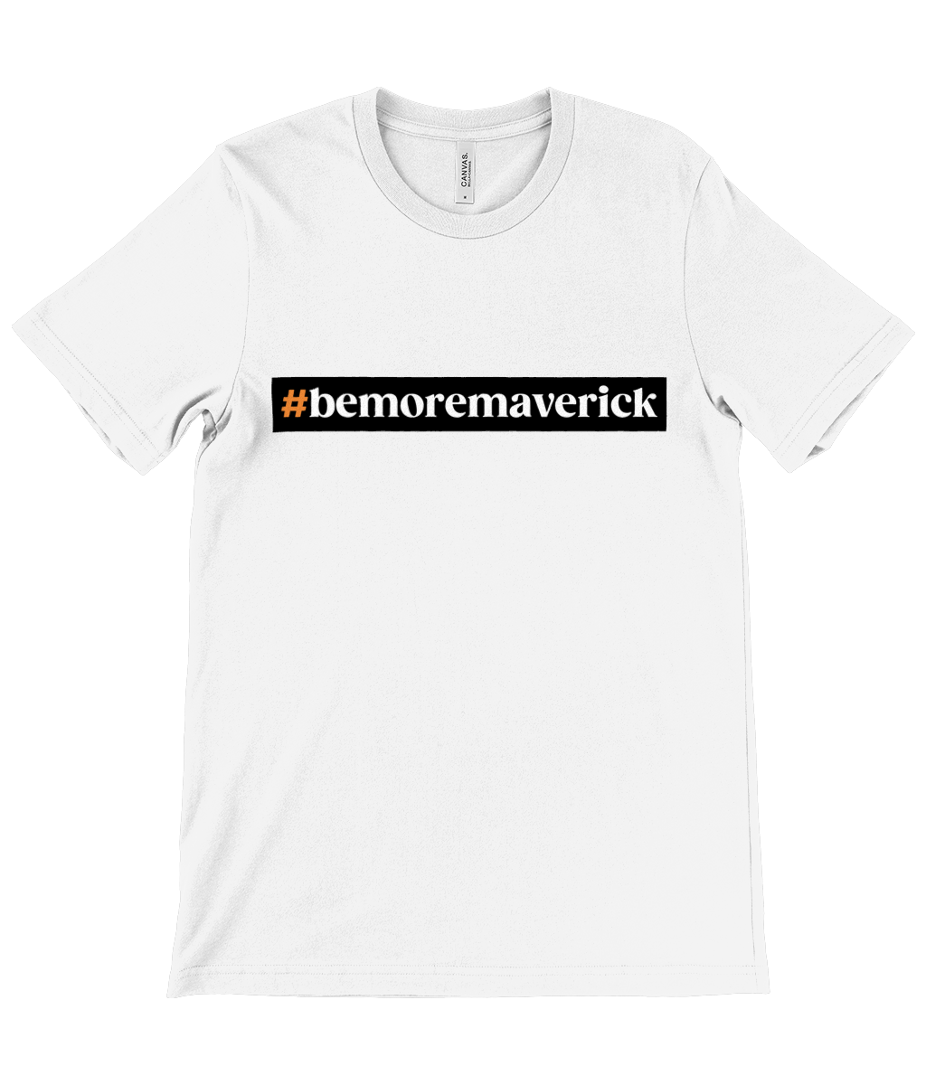 #bemoremaverick T-Shirt Front & Back Logo
