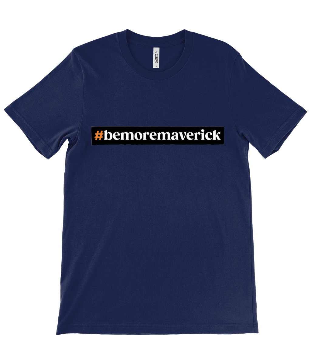 #bemoremaverick T-Shirt Front & Back Logo