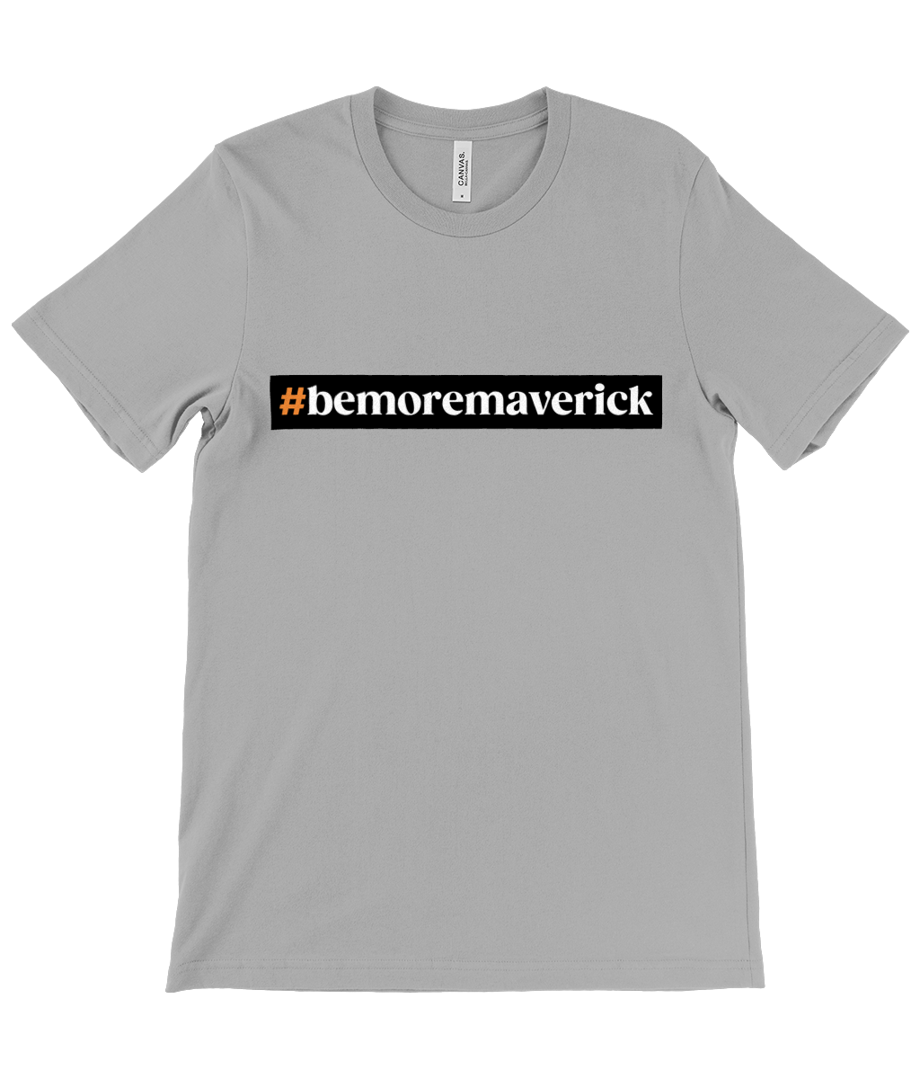 #bemoremaverick T-Shirt Front & Back Logo